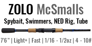 ZOLO McSmalls - 7'6", Light+, Fast Spinning
