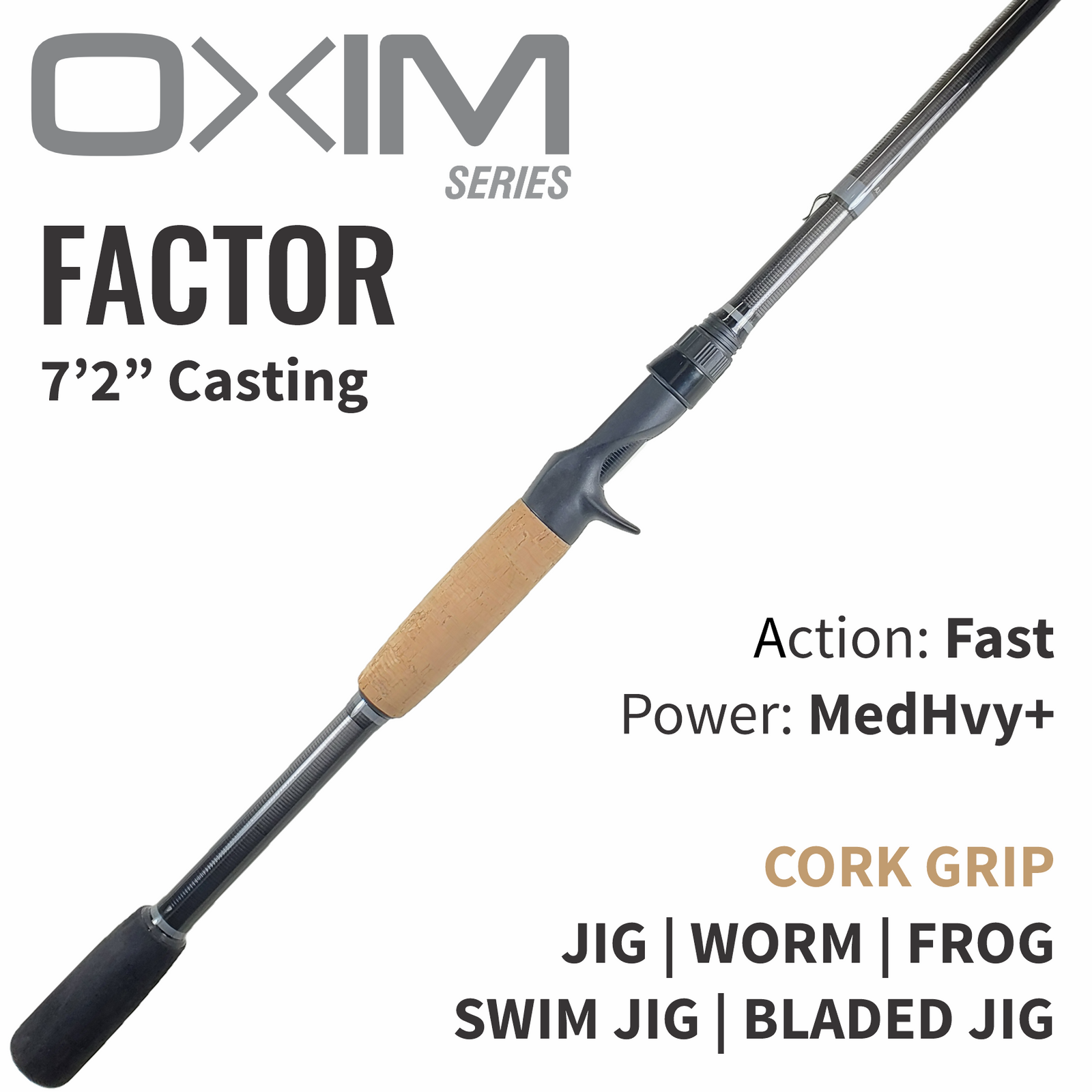 OXIM Factor Casting Rod - Cork